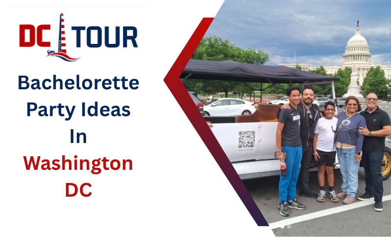 Bachelorette Party Ideas in Washington DC